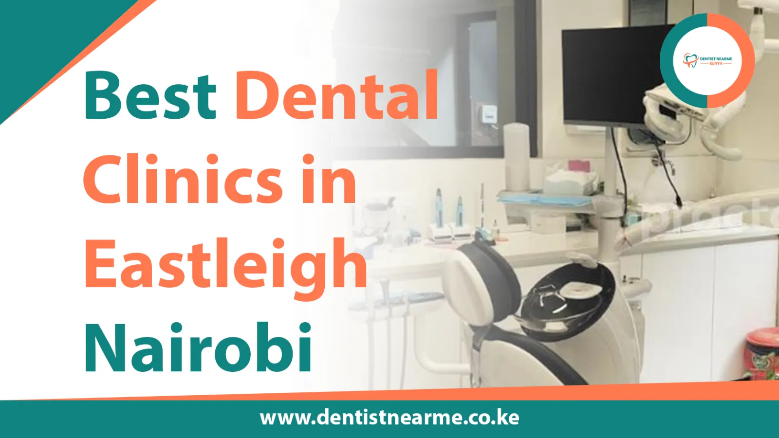 Best Dental Clinics in Eastleigh Nairobi 2026