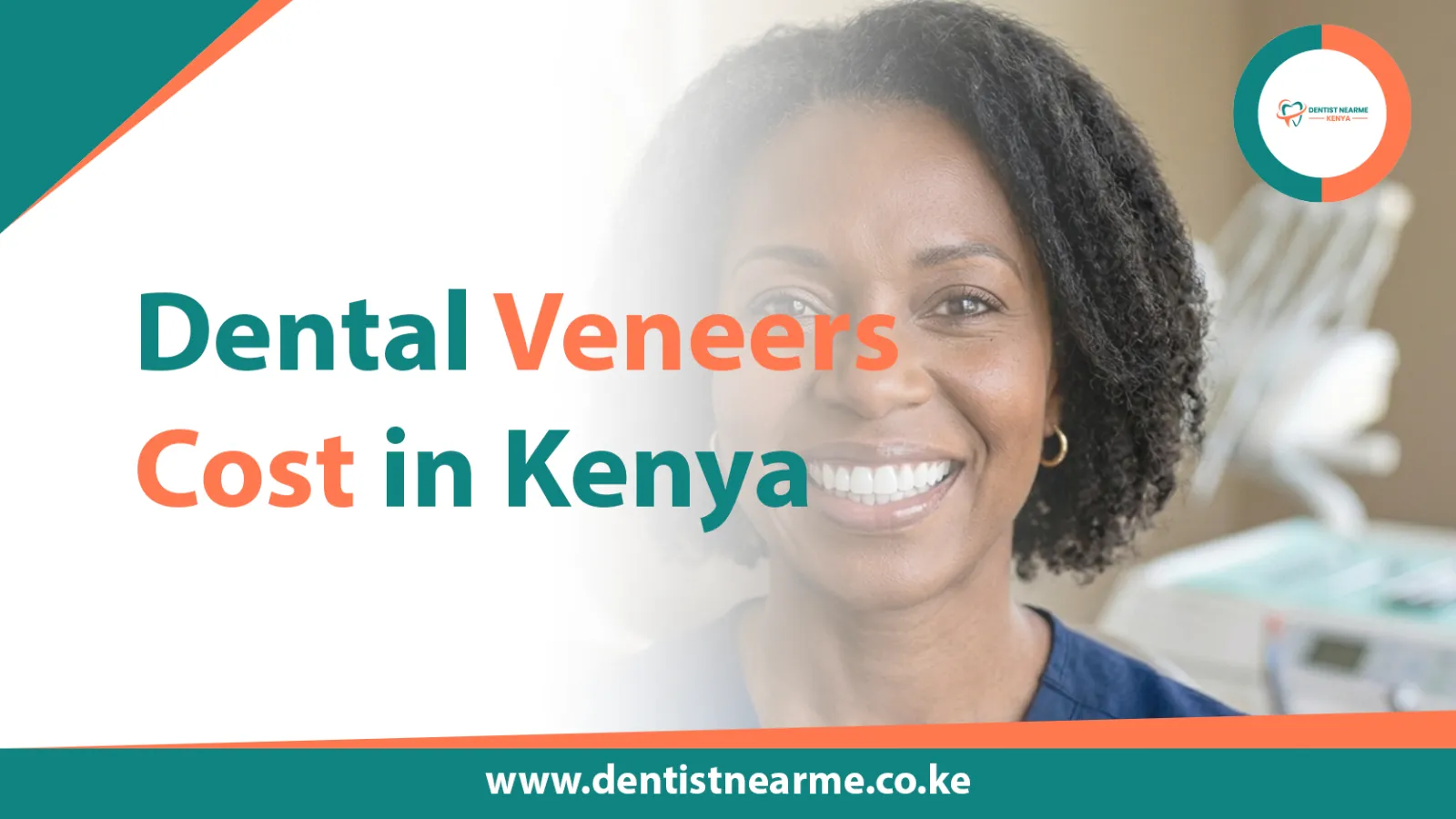 Dental Veneers Cost in Kenya 2026