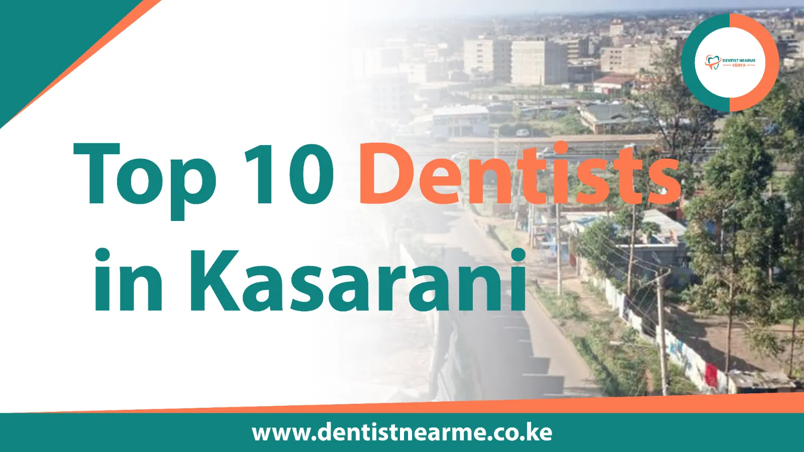 Top 10 Dentists in Kasarani 2026